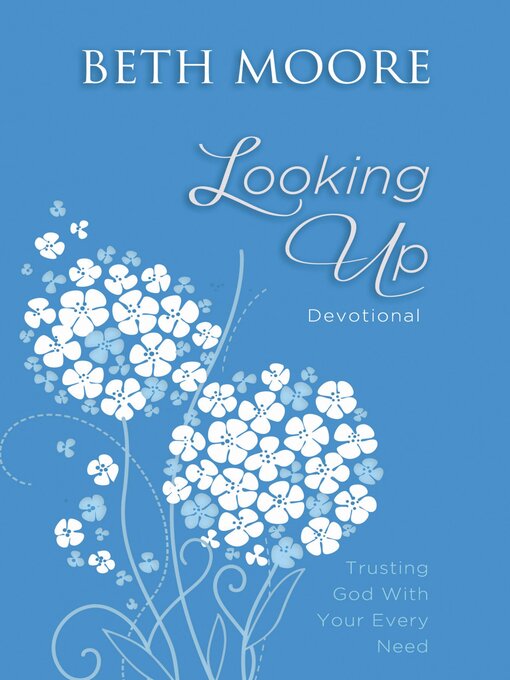 Title details for Looking Up by Beth Moore - Available